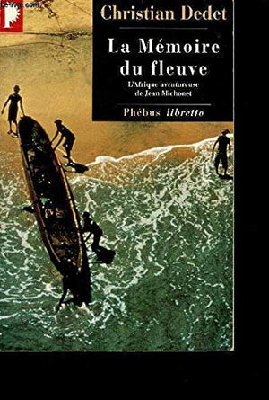 La mémoire du fleuve