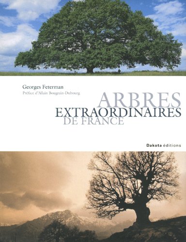 ARBRES EXTRAORDINAIRES FRANCE