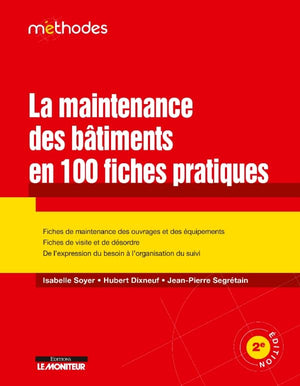 La maintenance des bâtiments en 100 fiches pratiques