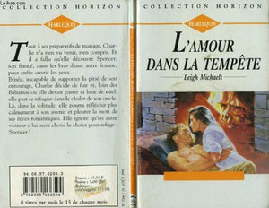 L'amour dans la tempete - a singular honeymoon