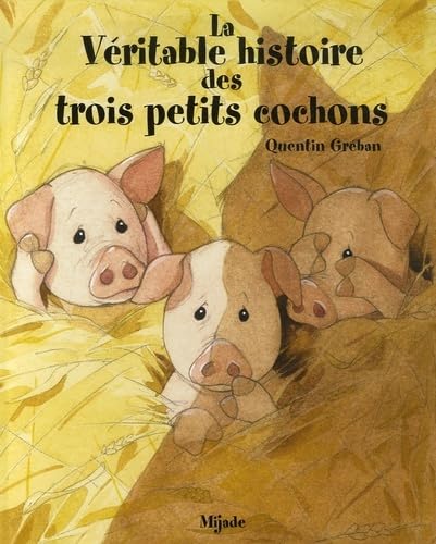 La Véritable histoire de trois petits cochons