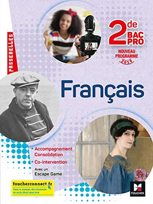 Passerelles - Français 2nde bac Pro - Éd. 2019