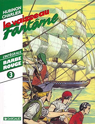 Barbe-Rouge, l'intégrale, tome 3