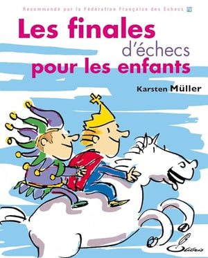 Les finales d'échecs pour les enfants