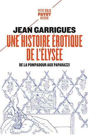 Une histoire érotique de l'Elysée