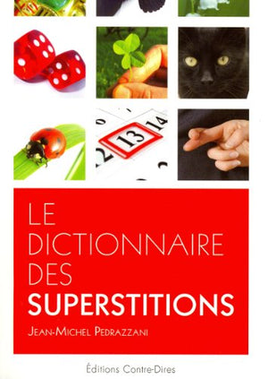 Le dictionnaire des superstitions