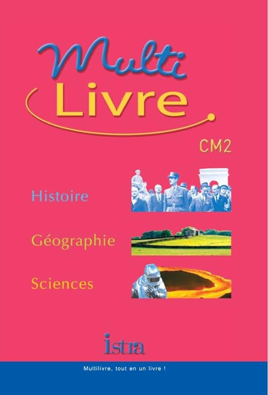 Multi-livre Histoire-Géographie-Sciences CM2