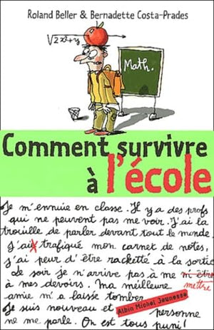 Comment survivre à l'école ?