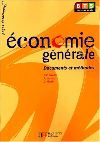 Economie générale BTS 2ème année. Documents et méthodes