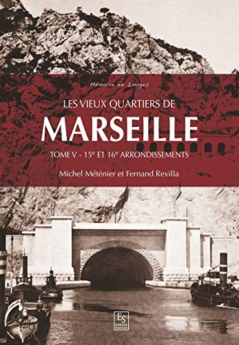 Les vieux quartiers de Marseille