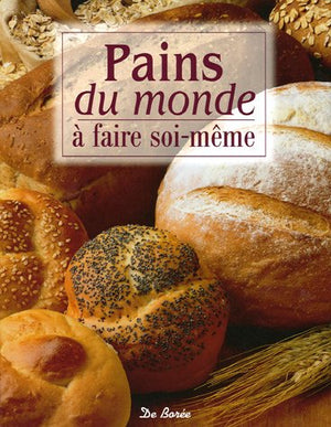 Pains du monde : A faire soi-même