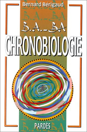 B.A.-BA de la chronobiologie