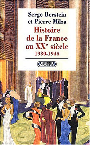 Histoire de la France au XXe siècle, tome 2 : 1930-1945