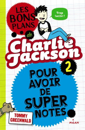 Les bons plans de Charlie Jackson pour avoir de super notes