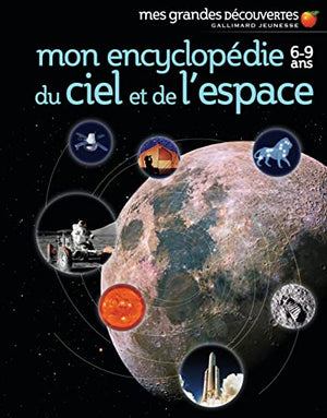 Mon encyclopédie du ciel et de l'espace