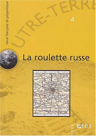 Outre-Terre N° 4 Mars 2003 : La roulette russe