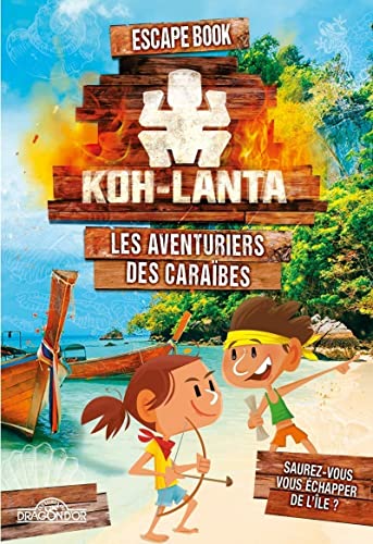 Koh-Lanta – Escape book – Les Aventuriers des Caraïbes – Roman jeunesse avec des énigmes - Dès 8 ans (4)