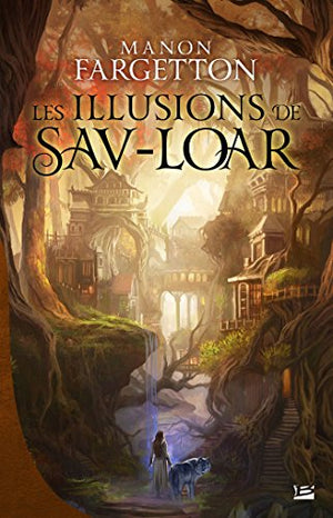 Les illusions de Sav-Loar