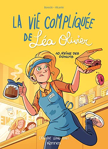 La Vie compliquée de Léa Olivier BD T10: Reine des donuts