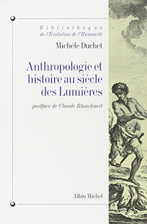 Anthropologie et histoire au siècle des Lumières