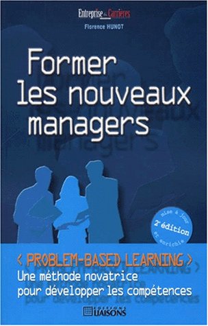Former Les Nouveaux Managers. 2eme Edition