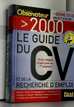 Le Guide du CV et de la recherche d'emploi 2000