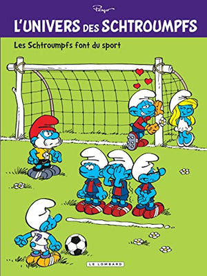 L'univers des Schtroumpfs - Tome 6 - Les Schtroumpfs font du sport