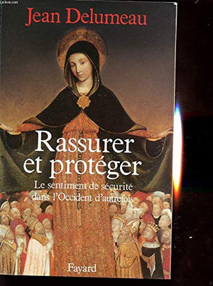 Rassurer et protéger