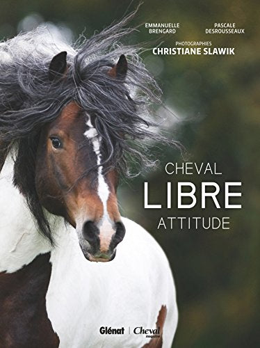 Cheval libre attitude: Par Christiane Slawik