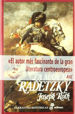 La marcha Radetzky (Narrativas Históricas)