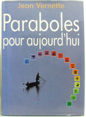 Paraboles pour aujourd'hui