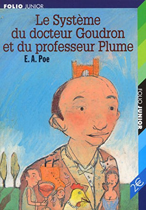 Le système du docteur Goudron et du professeur Plume