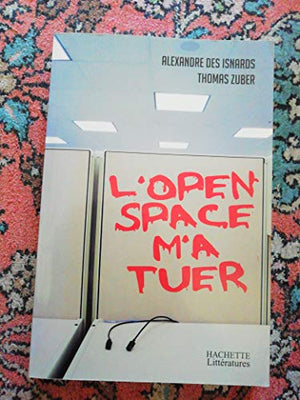 L'open space m'a tuer