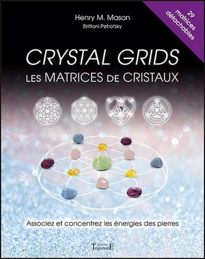 Crystal Grids : Les matrices de cristaux