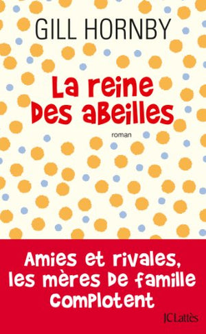 La reine des abeilles