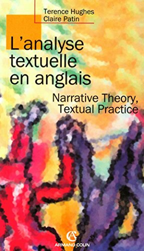 L'analyse textuelle en anglais - Narrative Theory, Textual Practice: Narrative Theory, Textual Practice