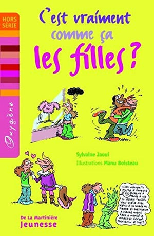 C'est vraiment comme ça, les filles ?