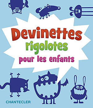 Devinettes rigolotes pour les enfants