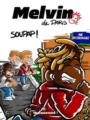 Melvin de Paris - Soupap ! - Volume 01 Soupap !