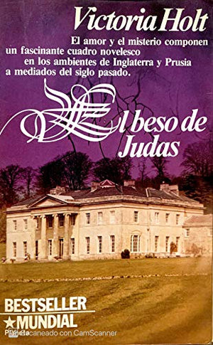 El Beso De Judas: Novela (Coleccion Contemporanea)