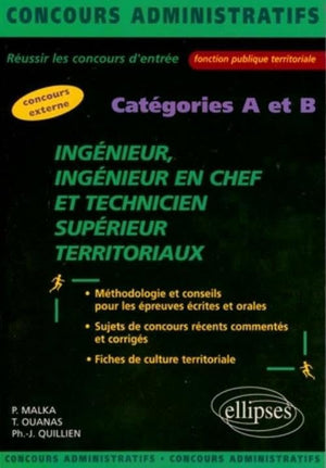 Ingénieur Ingénieur en chef et Technicien supérieur territoriaux, Concours externes Catégories A et B