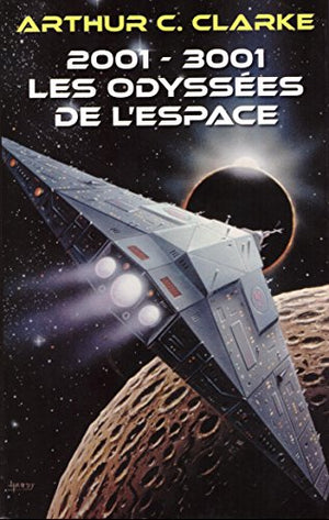 2001-3001 Les odyssées de l'espace