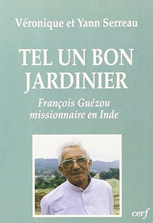 Tel un bon jardinier