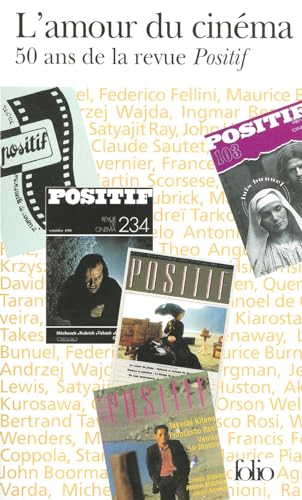L'amour du cinéma. 50 ans de la revue Positif