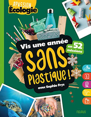 Vis une année sans plastique ! 52 missions