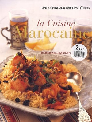 La cuisine marocaine: Saveurs et épices d'Afrique du Nord