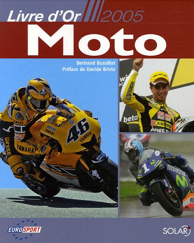 Le livre d'or Moto 2005