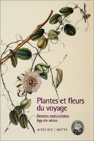 Les plantes et les fleurs du Voyage