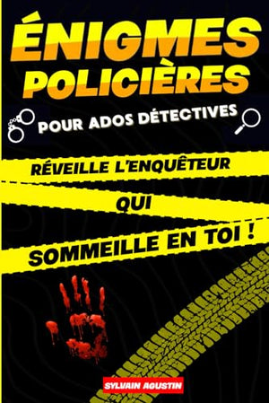 Énigmes policières pour ados détective: Livre d’enquêtes à résoudre pour les ados de 12 ans et plus (solutions incluses)| Idée cadeau pour les amateurs d’énigmes et d’affaires policières