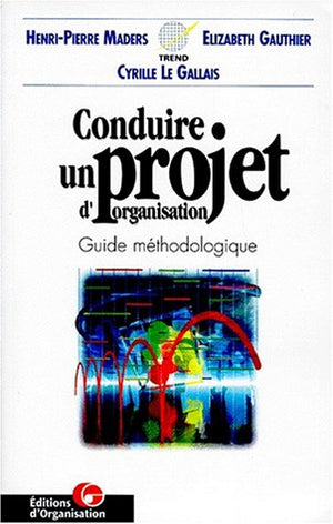 Conduire un projet d'organisation